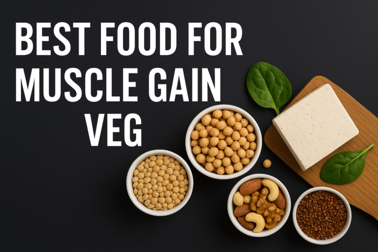 best food for muscle gain veg